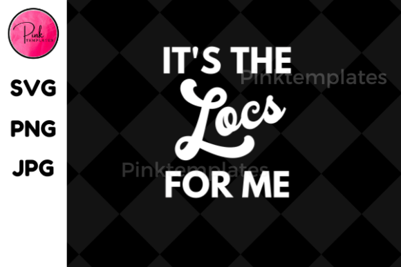 Unlock Bold Creativity with the It's the Locs for Me Tshirt Graphic